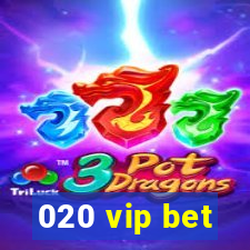 020 vip bet